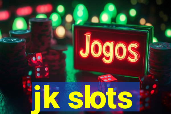 jk slots
